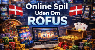 Online Casino Spil uden ROFUS - Oplev Friheden Online Casino Spil uden ROFUS - Oplev Friheden